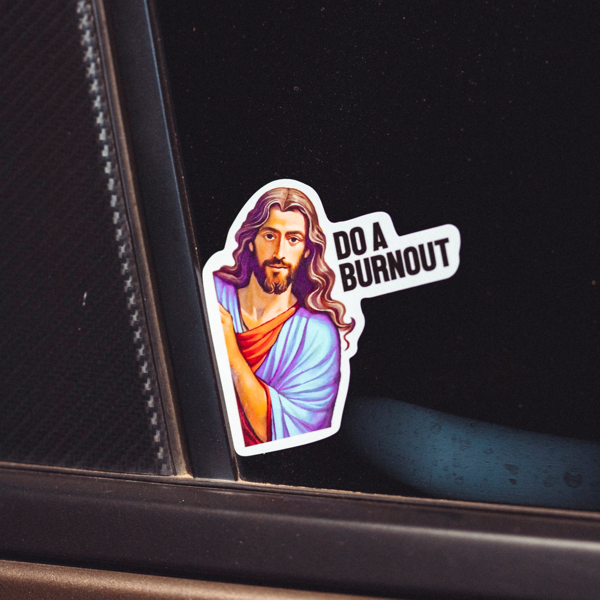 Jesus Says Do a Burnout - Sticker – Pimp Juice Traction